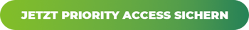 Jetzt Priority Access sichern